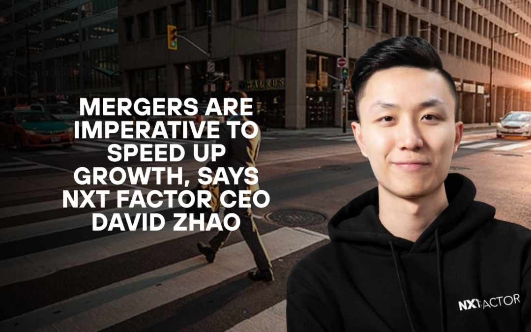 Mergers Are Imperative to Speed Up Growth, Says NXT Factor CEO David Zhao