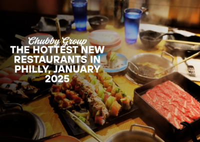 The Hottest New Restaurants in Philly, January 2025