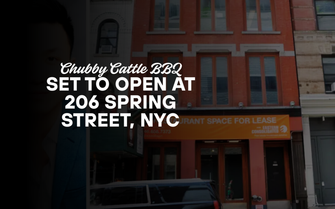 Chubby Cattle BBQ Set to Open at 206 Spring Street, NYC