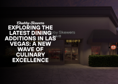 Exploring the Latest Dining Additions in Las Vegas: A New Wave of Culinary Excellence