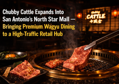 Chubby Cattle Expands Into San Antonio’s North Star Mall — Bringing Premium Wagyu Dining to a High-Traffic Retail Hub