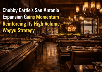 Chubby Cattle’s San Antonio Expansion Gains Momentum — Reinforcing Its High-Volume Wagyu Strategy