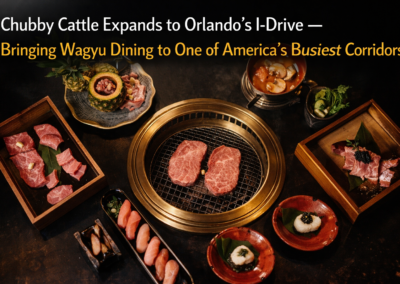Chubby Cattle Expands to Orlando’s I-Drive — Bringing Wagyu Dining to One of America’s Busiest Corridors