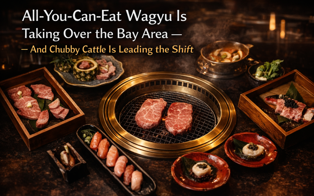 All-You-Can-Eat Wagyu Is Taking Over the Bay Area — And Chubby Cattle Is Leading the Shift