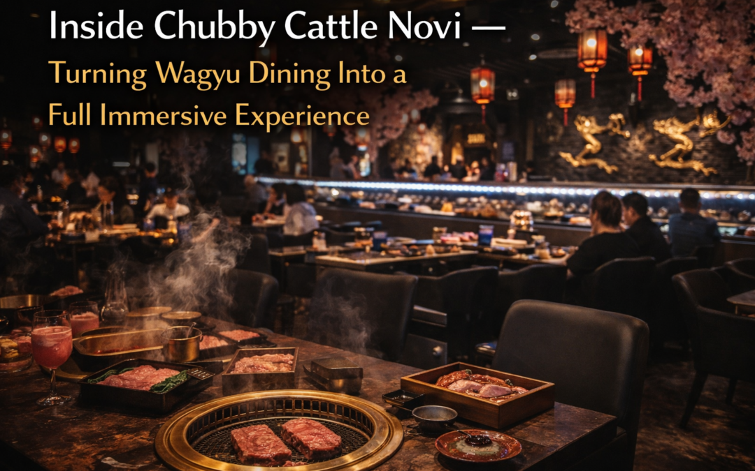 Inside Chubby Cattle Novi — Turning Wagyu Dining Into a Full Immersive Experience