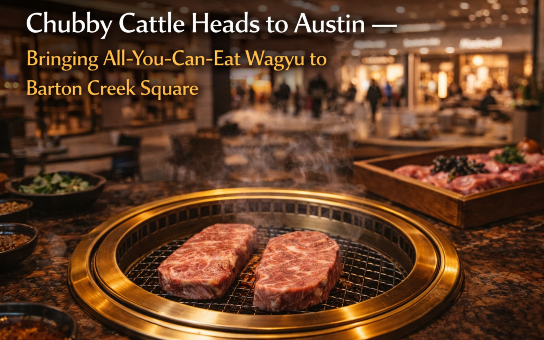 Chubby Cattle Heads to Austin — Bringing All-You-Can-Eat Wagyu to Barton Creek Square