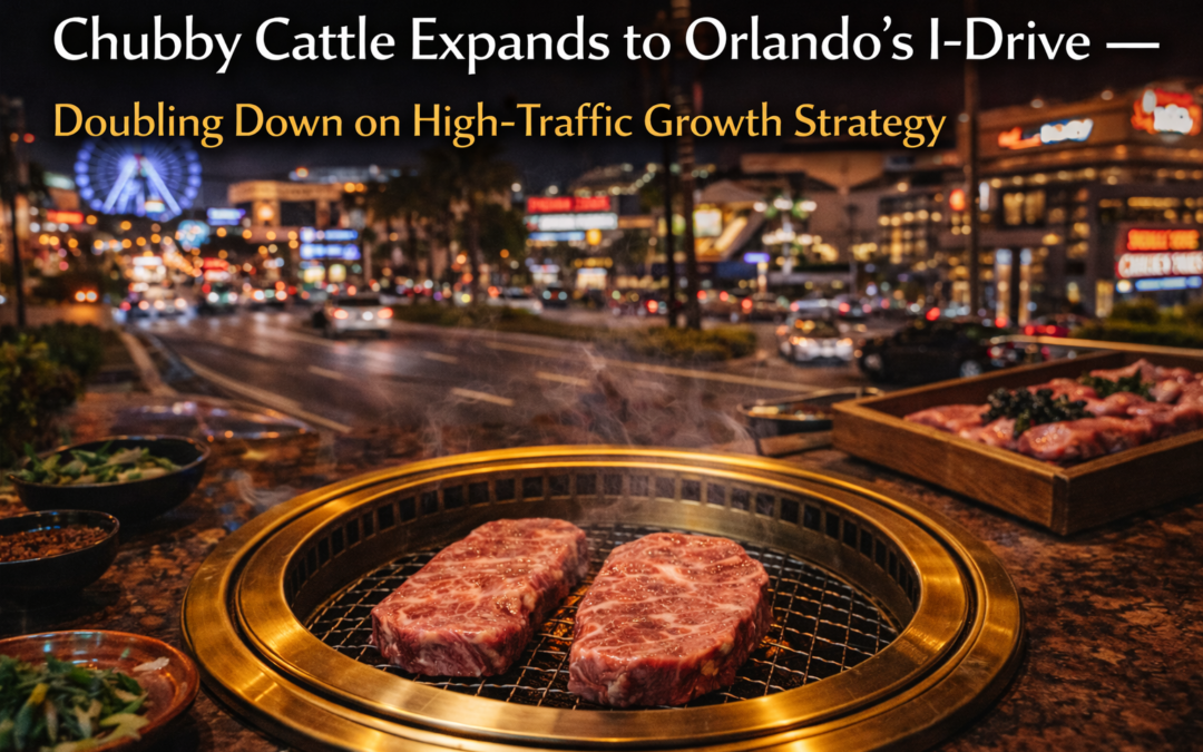 Chubby Cattle Expands to Orlando’s I-Drive — Doubling Down on High-Traffic Growth Strategy