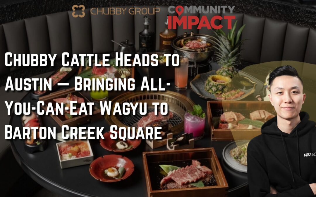 Chubby Cattle Heads to Austin — Bringing All-You-Can-Eat Wagyu to Barton Creek Square